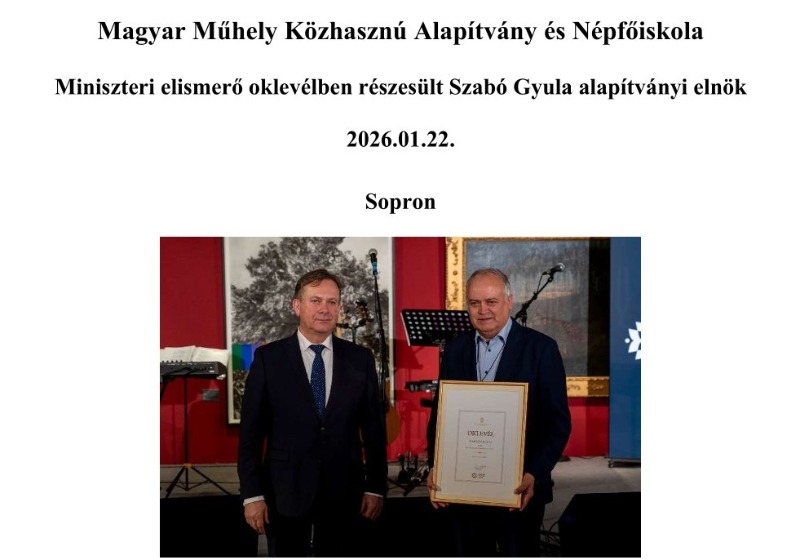 Miniszteri elismerő oklevélben részesült Szabó Gyula, a gróf Széchenyi István Népfőiskola vezetője