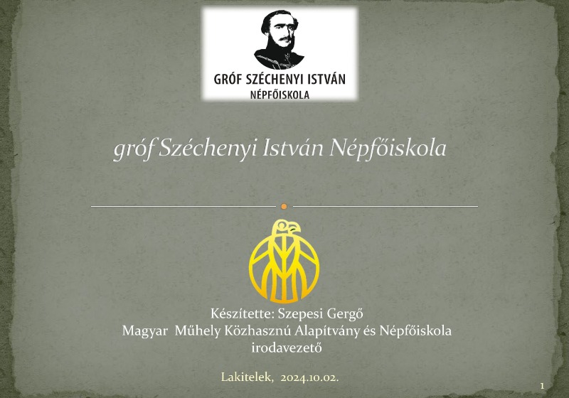 A mezőörsi Magyar Műhely Közhasznú Alapítvány - gr. Széchenyi István Népfőiskola prezentációja