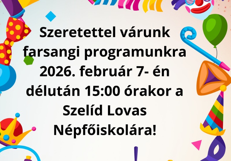 Farsangi rendezvény - Szelíd Lovas Népfőiskola